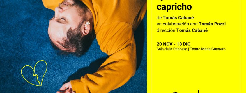 The National Dramatic Center premieres «Querido capricho», a project by Tomás Cabané and Tomás Pozzi